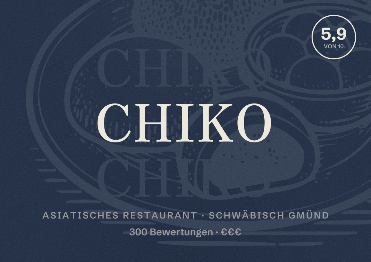 Illustriertes Poster von Chiko, Asiatisches Restaurant in Schwäbisch Gmünd: Bewertung 5,9 von 10 aus 300 Bewertungen, Preisniveau €€€