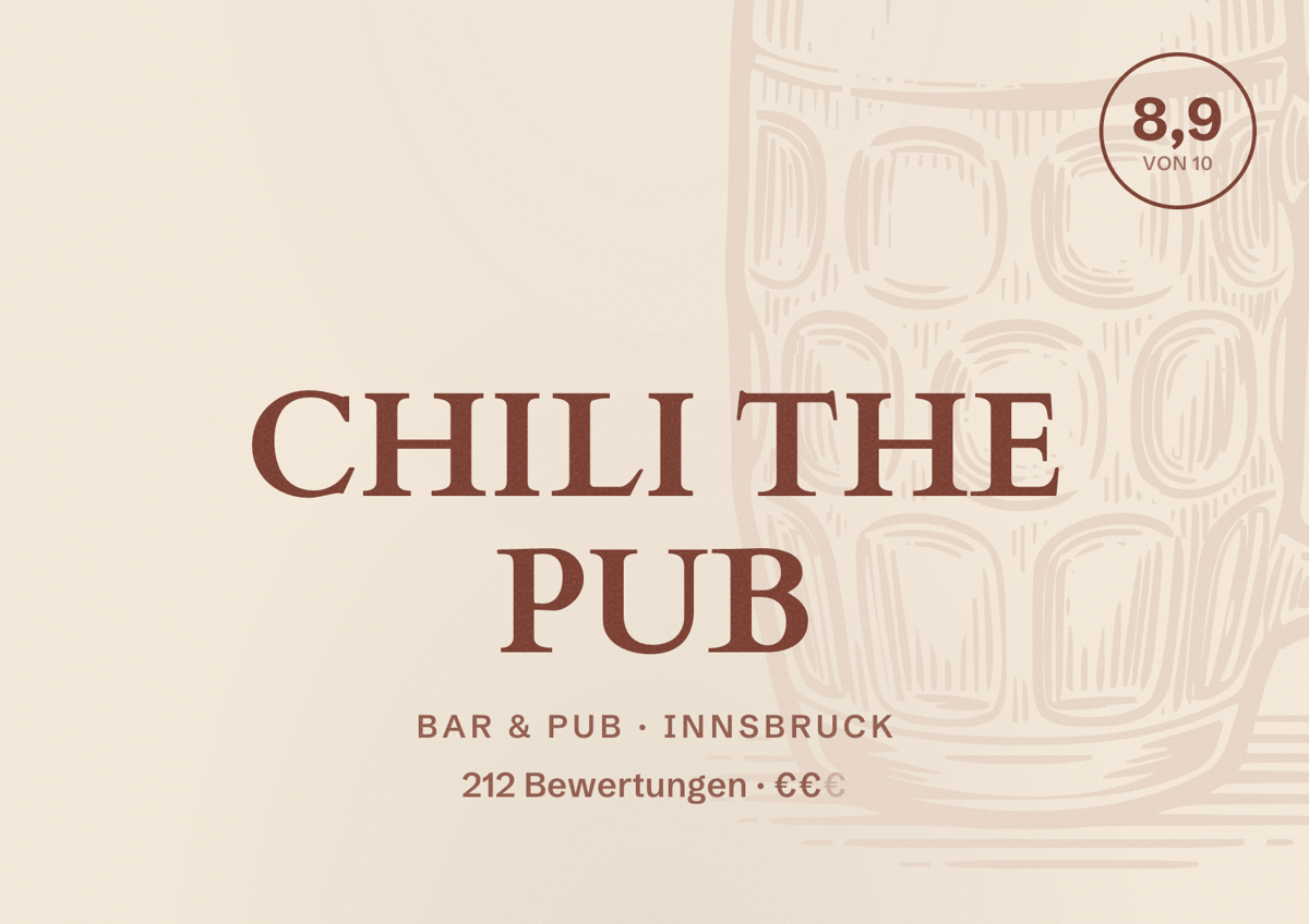 Illustriertes Poster von CHILI THE PUB, Bar & Pub in Innsbruck: Bewertung 8,9 von 10 aus 212 Bewertungen, Preisniveau €€