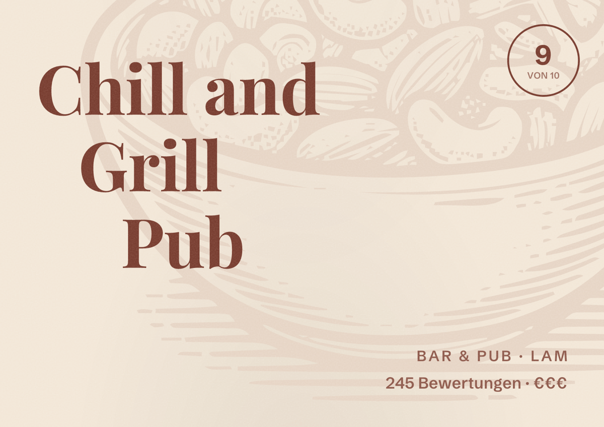 Illustriertes Poster von Chill and Grill Pub, Bar & Pub in Lam: Bewertung 9 von 10 aus 245 Bewertungen, Preisniveau €€€