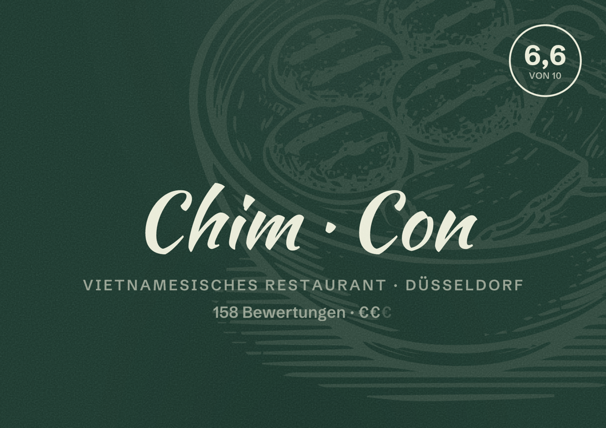Illustriertes Poster von Chim Con, Vietnamesisches Restaurant in Düsseldorf: Bewertung 6,6 von 10 aus 158 Bewertungen, Preisniveau €€