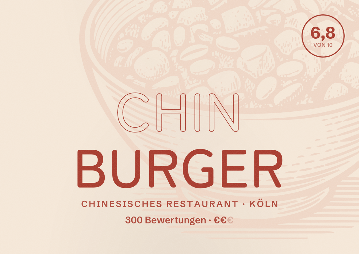 Illustriertes Poster von Chin Burger, Chinesisches Restaurant in Köln: Bewertung 6,8 von 10 aus 300 Bewertungen, Preisniveau €€