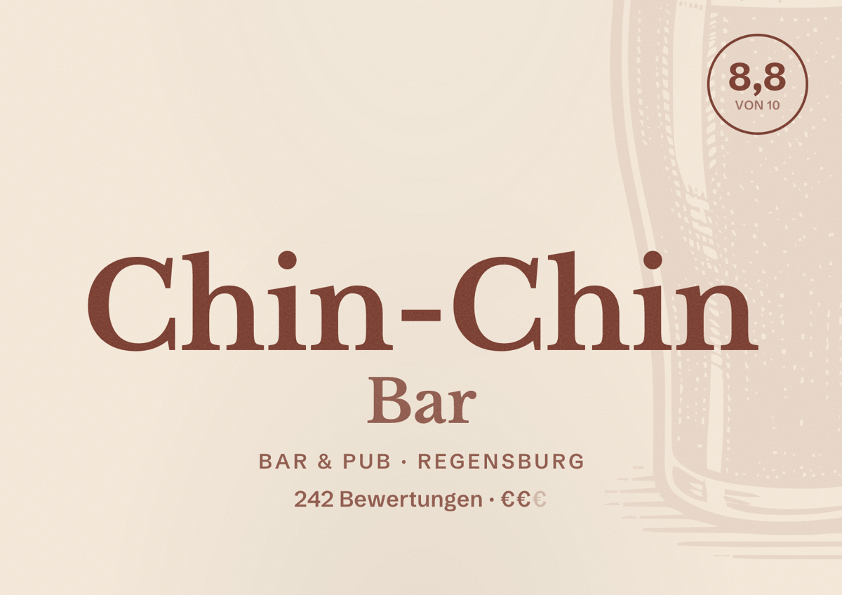 Illustriertes Poster von Chin-Chin Bar, Bar & Pub in Regensburg: Bewertung 8,8 von 10 aus 242 Bewertungen, Preisniveau €€