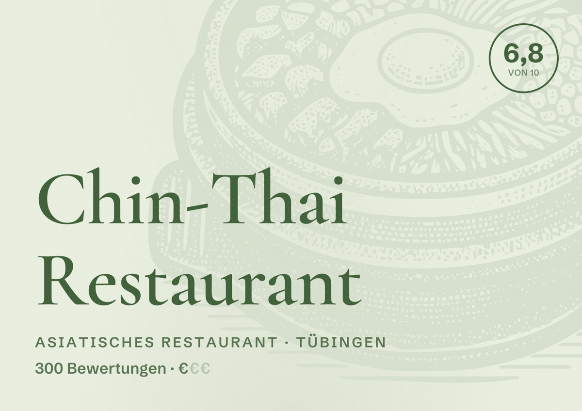 Illustriertes Poster von Chin-Thai Restaurant, Asiatisches Restaurant in Tübingen: Bewertung 6,8 von 10 aus 300 Bewertungen, Preisniveau €