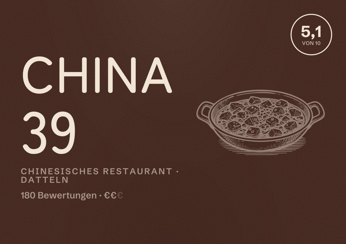 Illustriertes Poster von China 39, Chinesisches Restaurant in Datteln: Bewertung 5,1 von 10 aus 180 Bewertungen, Preisniveau €€