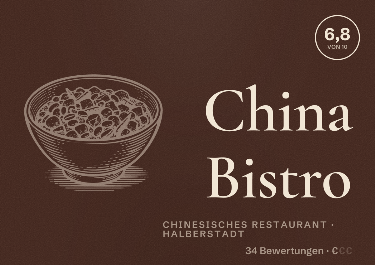 Illustriertes Poster von China Bistro, Chinesisches Restaurant in Halberstadt: Bewertung 6,8 von 10 aus 34 Bewertungen, Preisniveau €