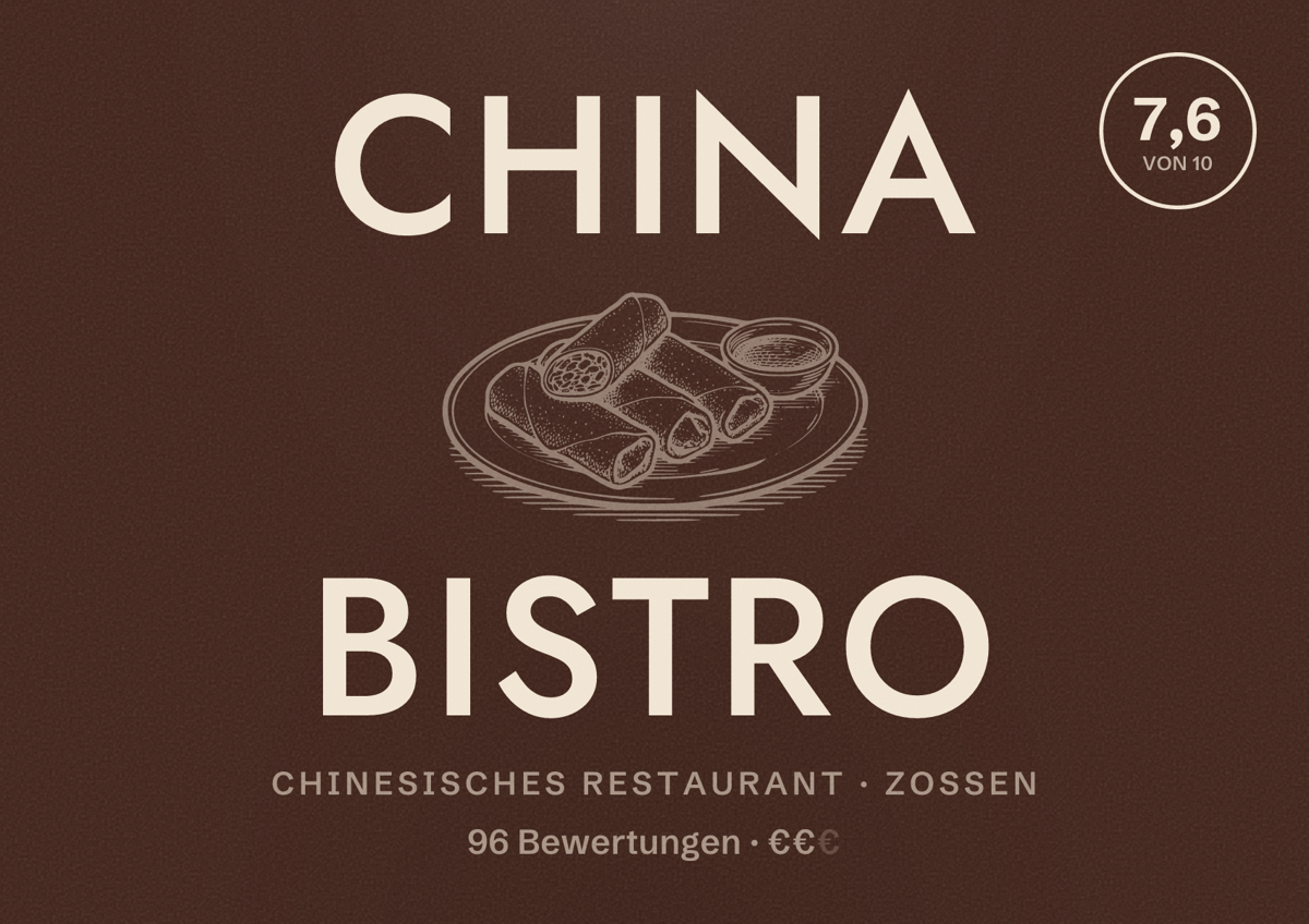 Illustriertes Poster von China Bistro, Chinesisches Restaurant in Zossen: Bewertung 7,6 von 10 aus 96 Bewertungen, Preisniveau €€
