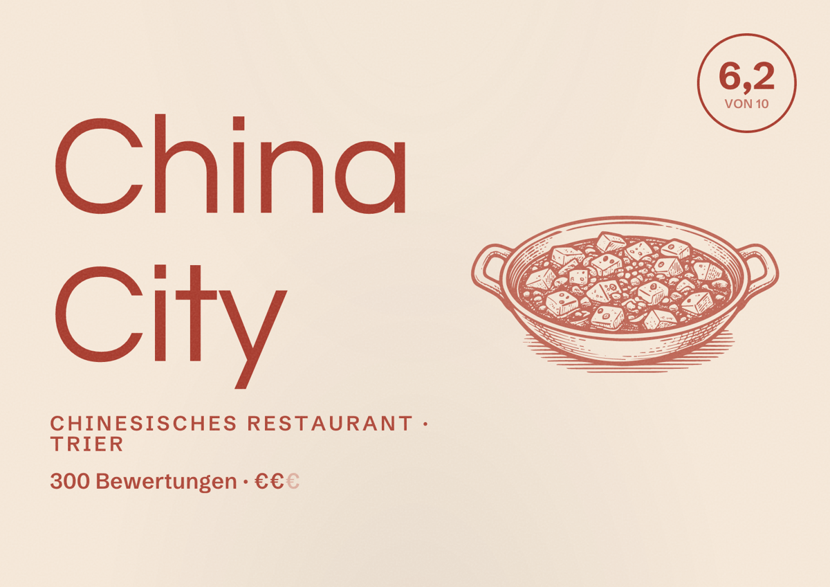 Illustriertes Poster von China City, Chinesisches Restaurant in Trier: Bewertung 6,2 von 10 aus 300 Bewertungen, Preisniveau €€