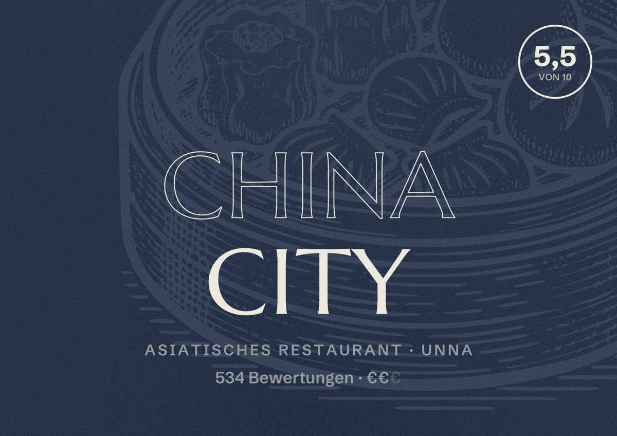 Illustriertes Poster von China City, Asiatisches Restaurant in Unna: Bewertung 5,5 von 10 aus 534 Bewertungen, Preisniveau €€