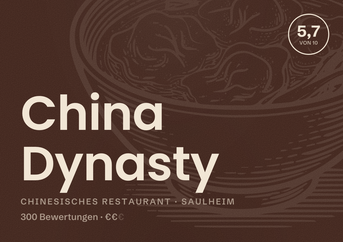 Illustriertes Poster von China Dynasty, Chinesisches Restaurant in Saulheim: Bewertung 5,7 von 10 aus 300 Bewertungen, Preisniveau €€
