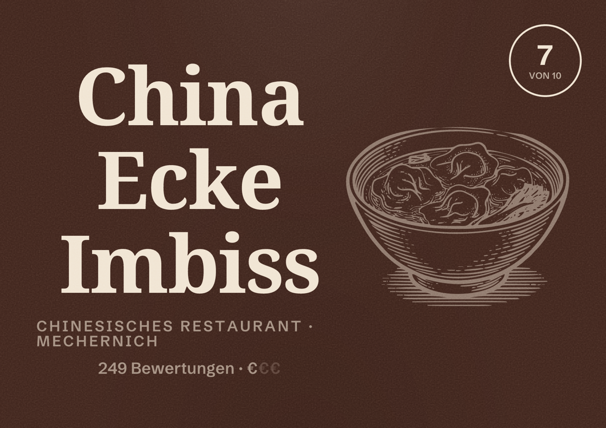 Illustriertes Poster von China Ecke Imbiss, Chinesisches Restaurant in Mechernich: Bewertung 7 von 10 aus 249 Bewertungen, Preisniveau €
