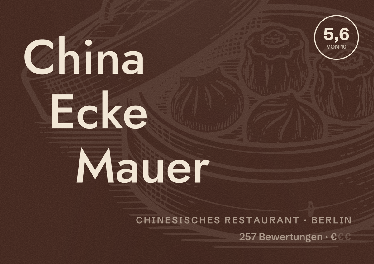 Illustriertes Poster von China Ecke Mauer, Chinesisches Restaurant in Berlin: Bewertung 5,6 von 10 aus 257 Bewertungen, Preisniveau €