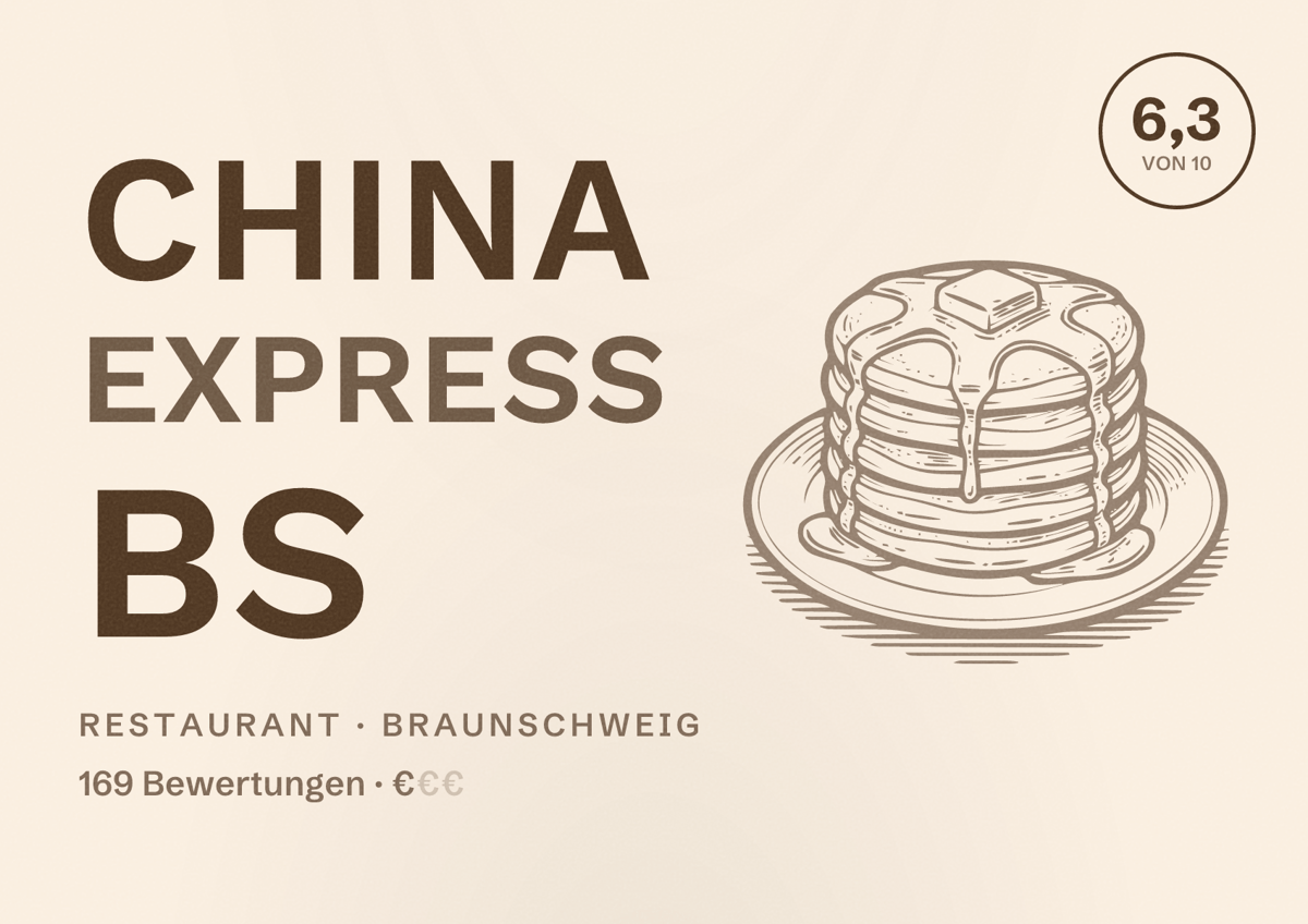 Illustriertes Poster von China Express BS, Restaurant in Braunschweig: Bewertung 6,3 von 10 aus 169 Bewertungen, Preisniveau €