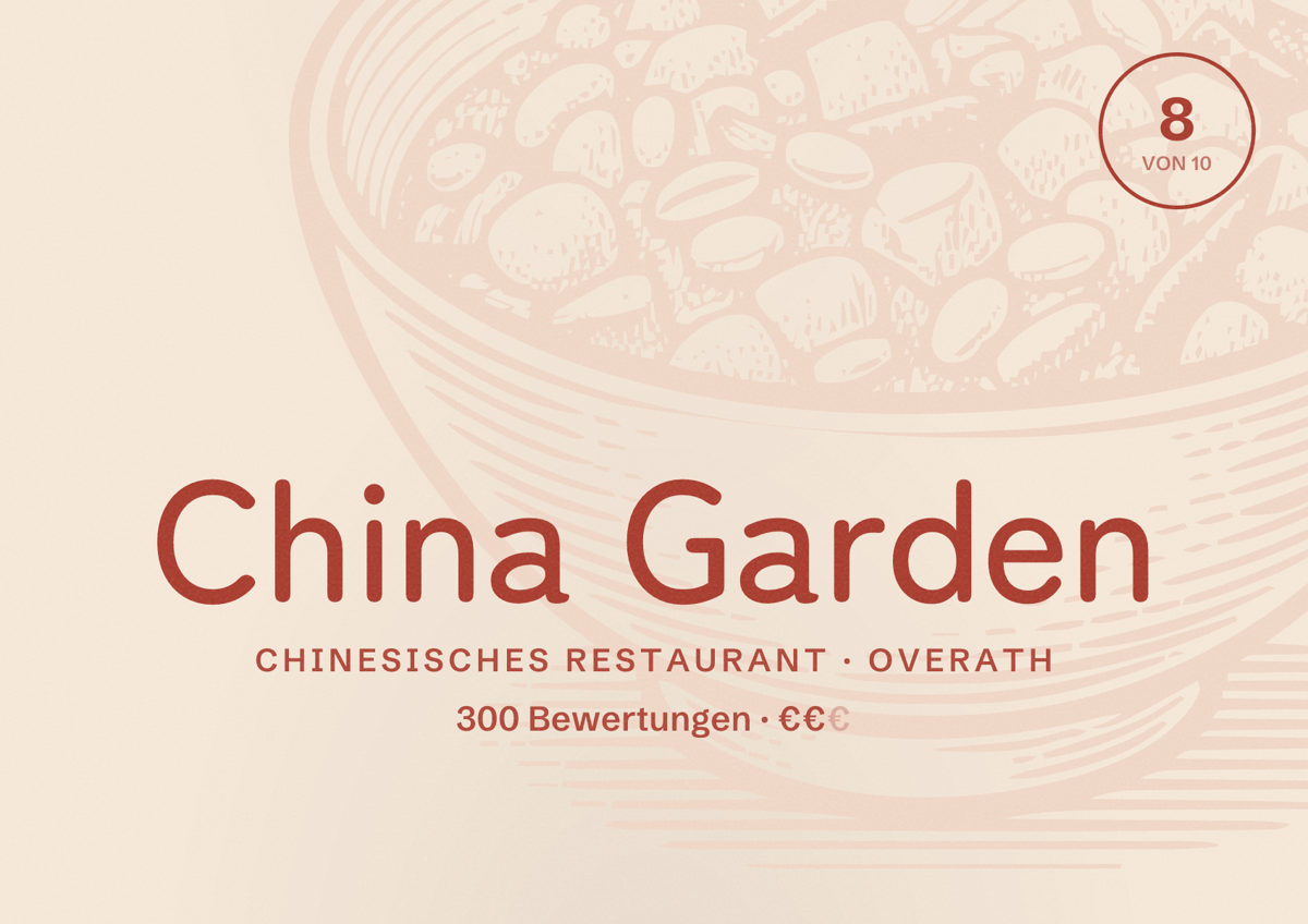 Illustriertes Poster von China Garden, Chinesisches Restaurant in Overath: Bewertung 8 von 10 aus 300 Bewertungen, Preisniveau €€