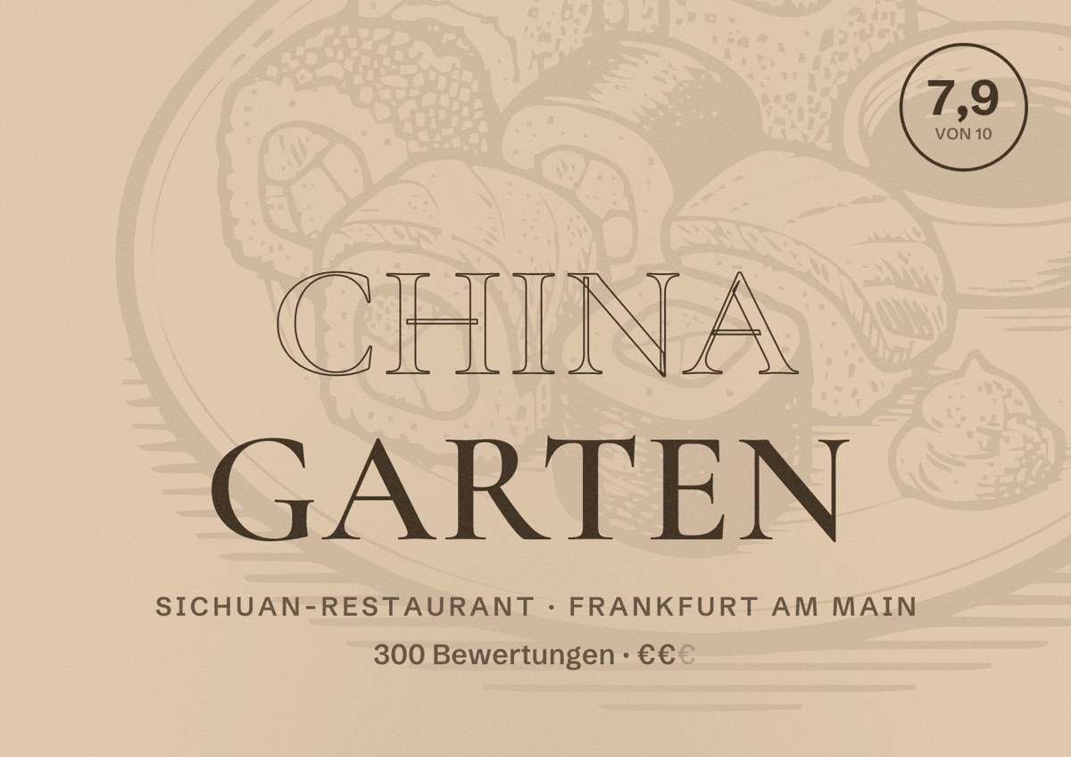 Illustriertes Poster von China Garten, Sichuan-Restaurant in Frankfurt am Main: Bewertung 7,9 von 10 aus 300 Bewertungen, Preisniveau €€