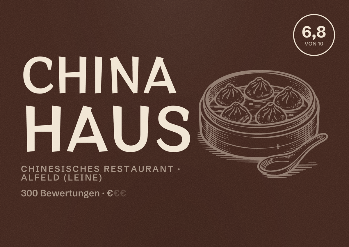 Illustriertes Poster von China Haus, Chinesisches Restaurant in Alfeld (Leine): Bewertung 6,8 von 10 aus 300 Bewertungen, Preisniveau €