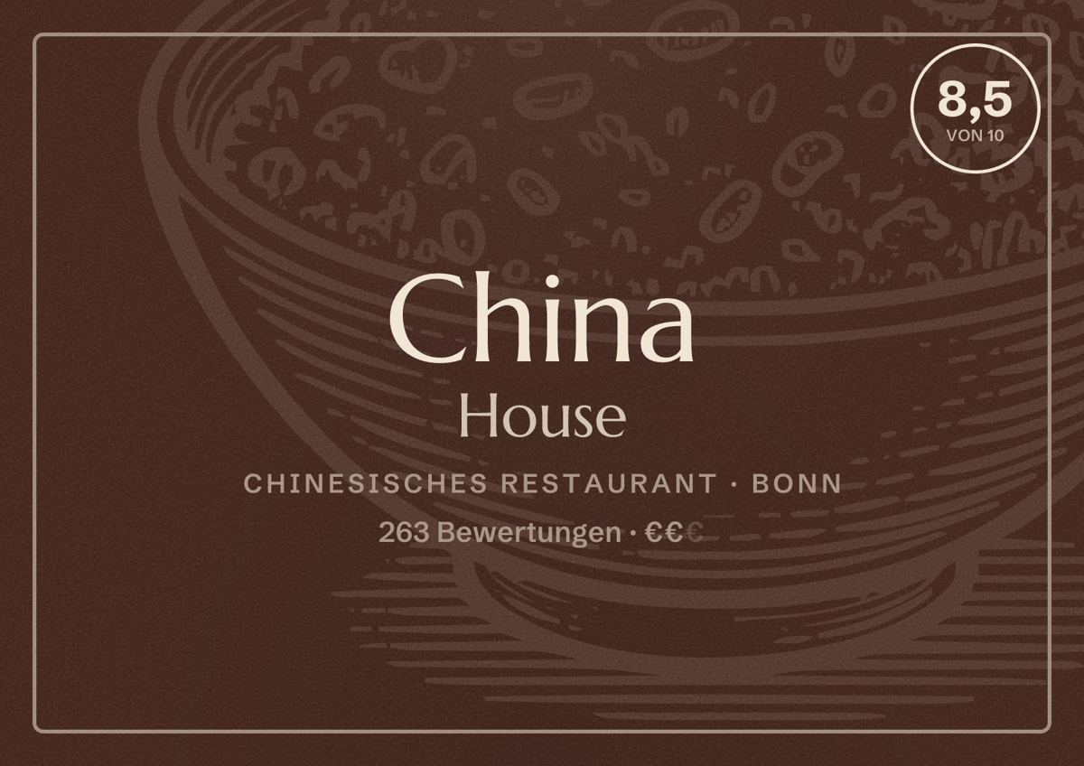 Illustriertes Poster von China House, Chinesisches Restaurant in Bonn: Bewertung 8,5 von 10 aus 263 Bewertungen, Preisniveau €€