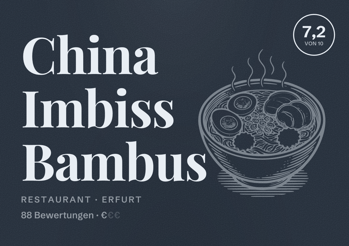 Illustriertes Poster von China Imbiss Bambus, Restaurant in Erfurt: Bewertung 7,2 von 10 aus 88 Bewertungen, Preisniveau €