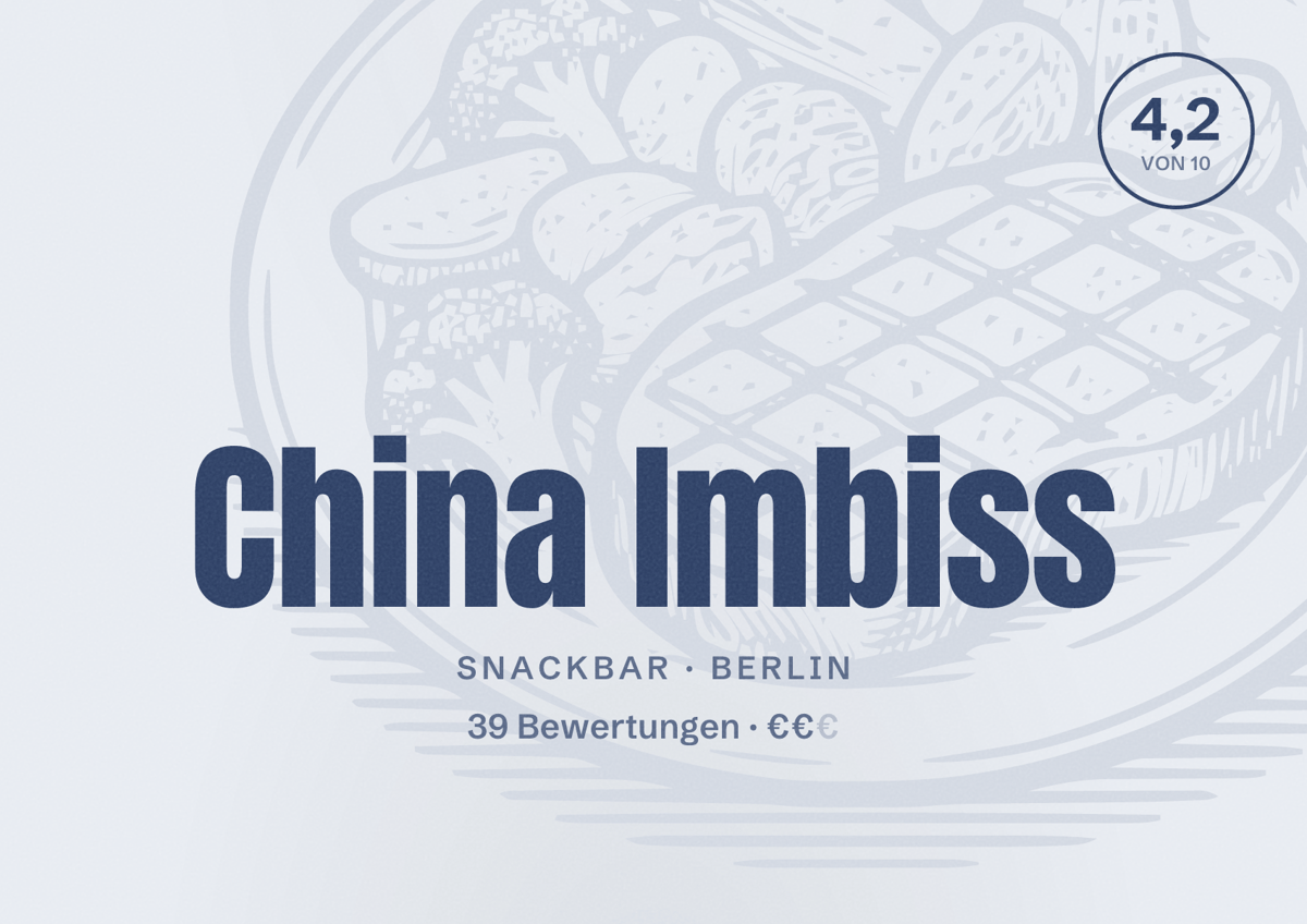 Illustriertes Poster von China Imbiss, Snackbar in Berlin: Bewertung 4,2 von 10 aus 39 Bewertungen, Preisniveau €€