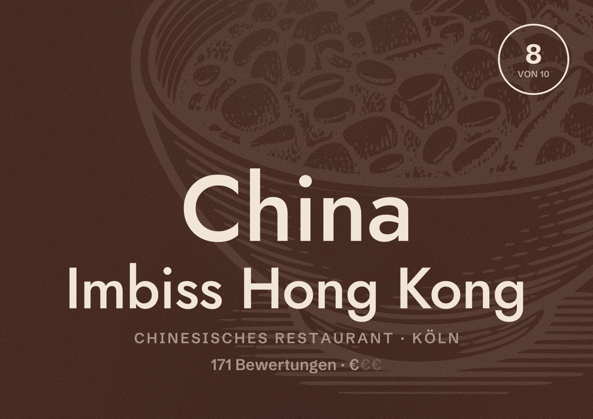 Illustriertes Poster von China Imbiss Hong Kong, Chinesisches Restaurant in Köln: Bewertung 8,0 von 10 aus 171 Bewertungen, Preisniveau €