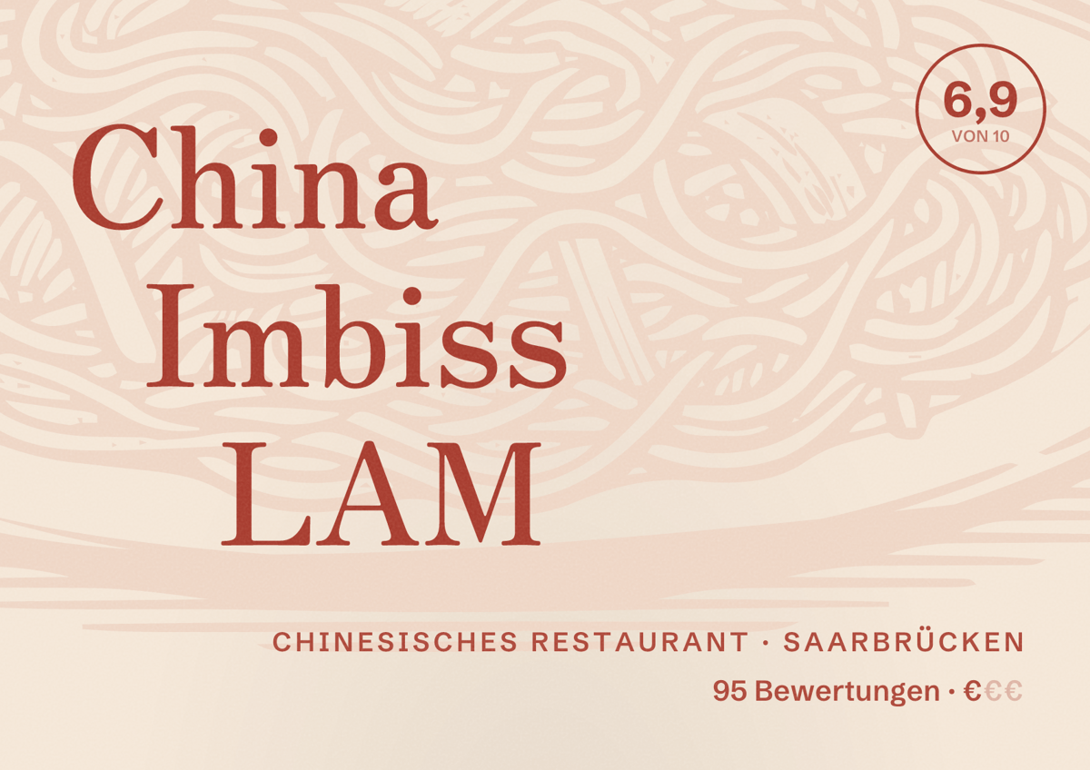 Illustriertes Poster von China Imbiss LAM, Chinesisches Restaurant in Saarbrücken: Bewertung 6,9 von 10 aus 95 Bewertungen, Preisniveau €
