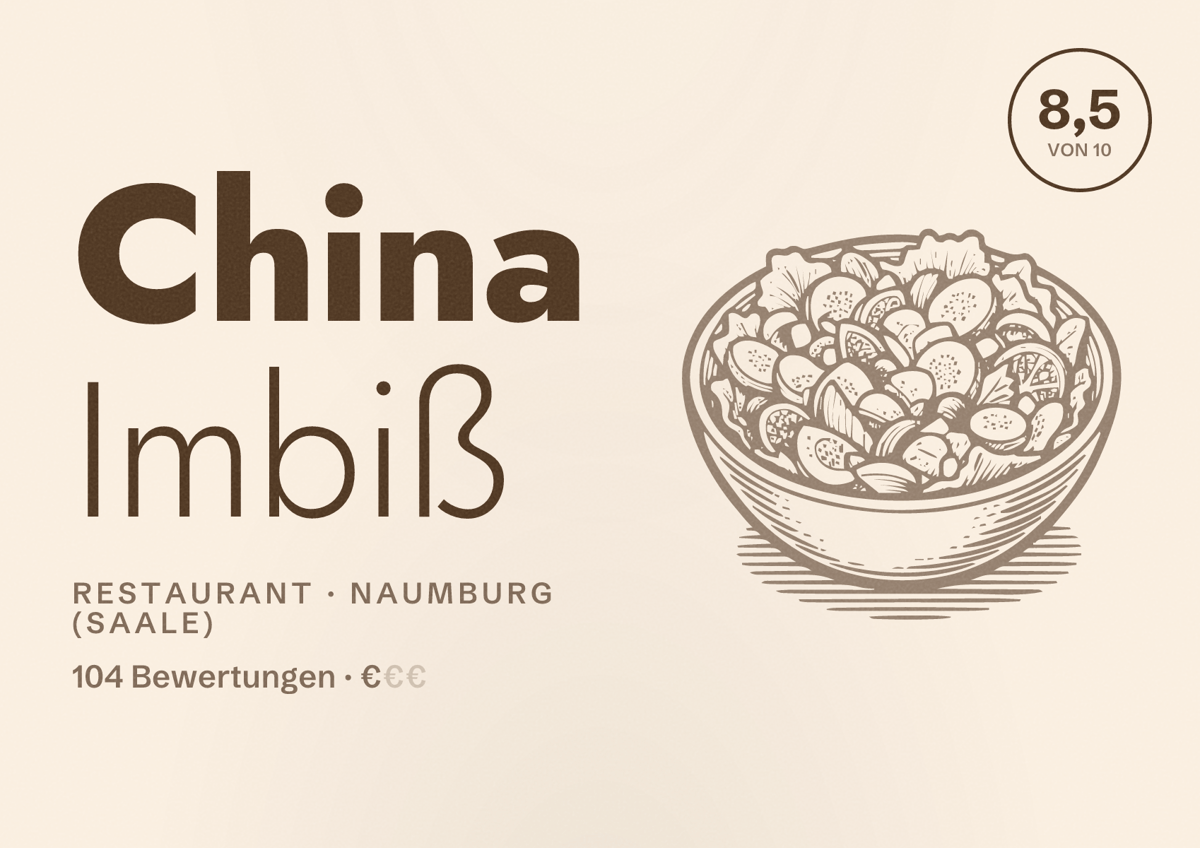 Illustriertes Poster von China Imbiß, Restaurant in Naumburg (Saale): Bewertung 8,5 von 10 aus 104 Bewertungen, Preisniveau €