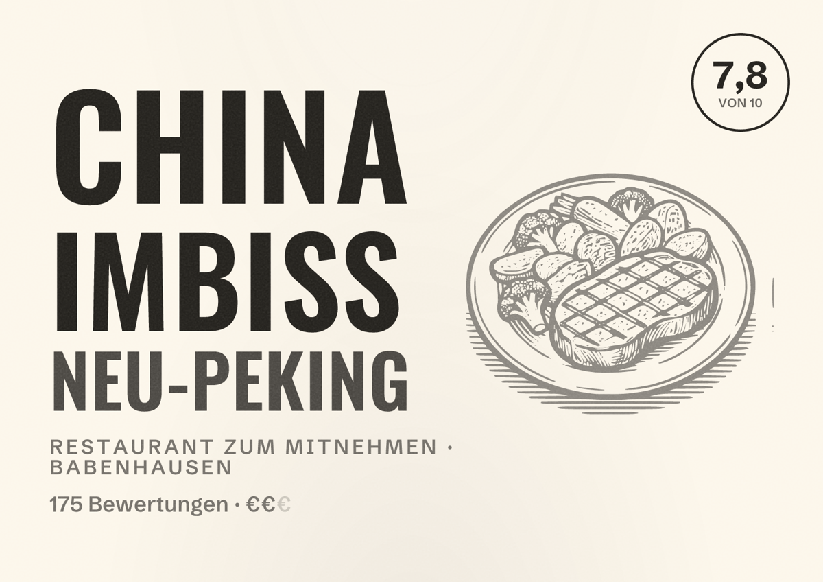 Illustriertes Poster von China Imbiss Neu-Peking, Restaurant zum Mitnehmen in Babenhausen: Bewertung 7,8 von 10 aus 175 Bewertungen, Preisniveau €€