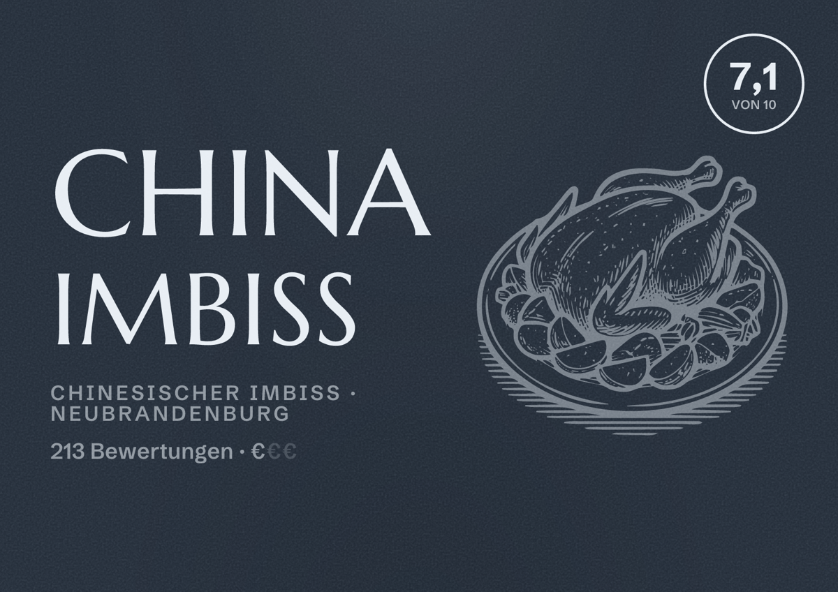 Illustriertes Poster von China Imbiss, Chinesischer Imbiss in Neubrandenburg: Bewertung 7,1 von 10 aus 213 Bewertungen, Preisniveau €