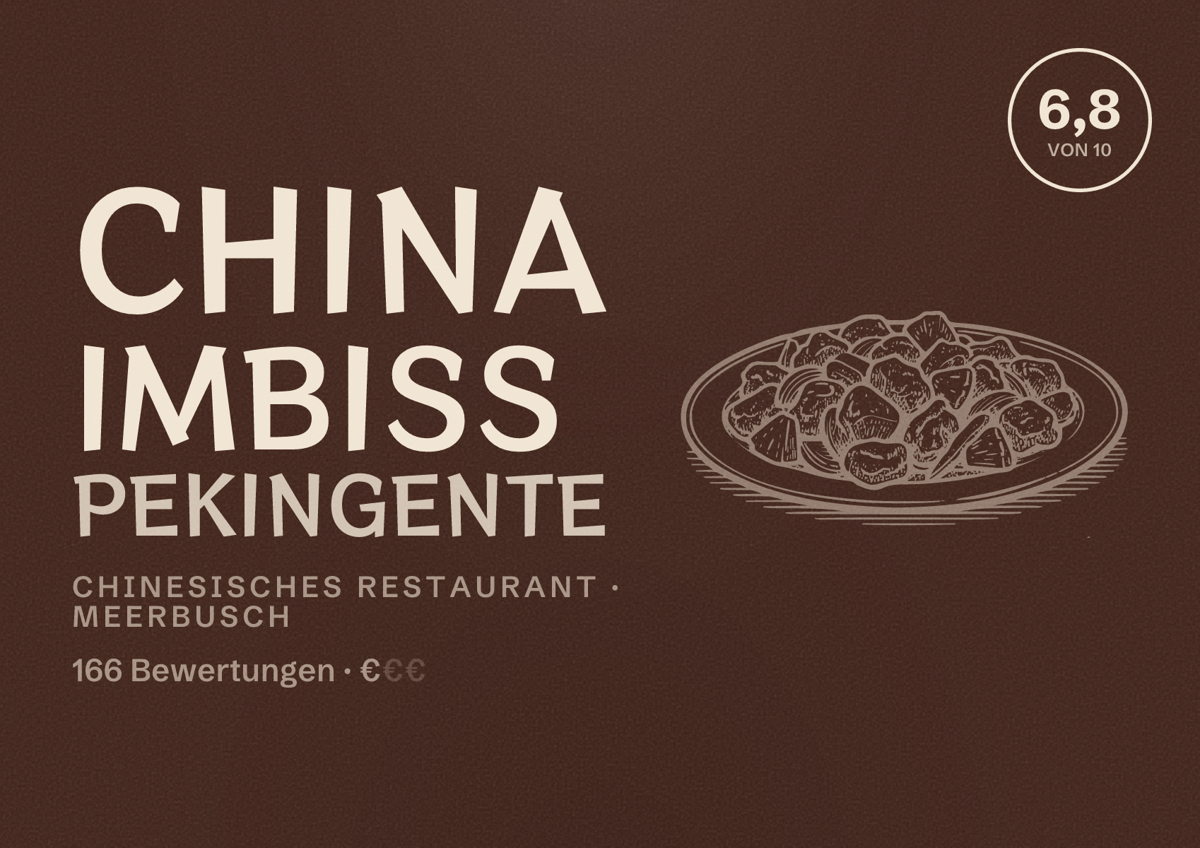 Illustriertes Poster von China Imbiss Pekingente, Chinesisches Restaurant in Meerbusch: Bewertung 6,8 von 10 aus 166 Bewertungen, Preisniveau €
