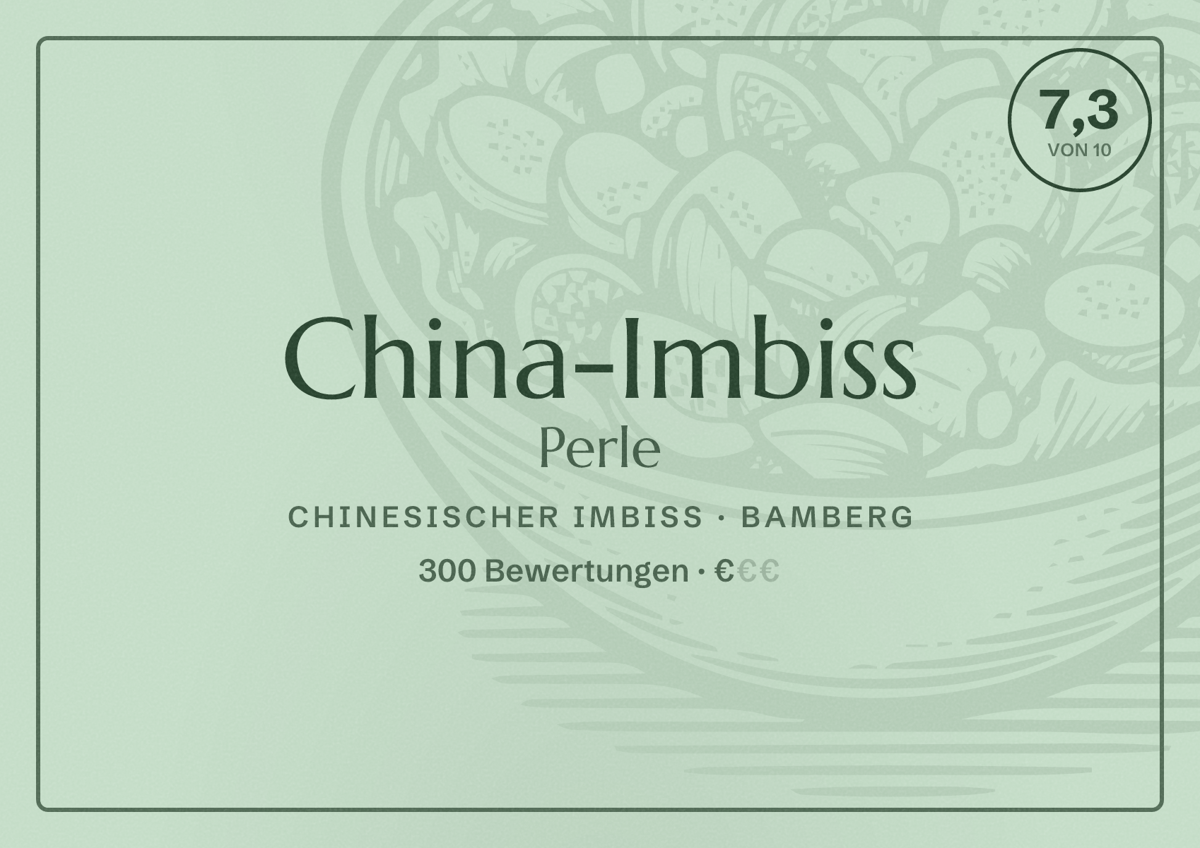 Illustriertes Poster von China-Imbiss Perle, Chinesischer Imbiss in Bamberg: Bewertung 7,3 von 10 aus 300 Bewertungen, Preisniveau €