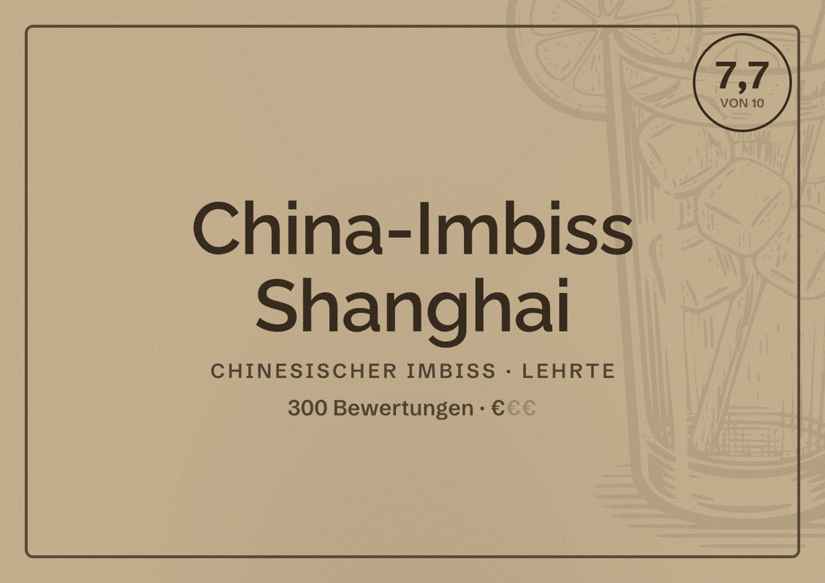 Illustriertes Poster von China-Imbiss Shanghai, Chinesischer Imbiss in Lehrte: Bewertung 7,7 von 10 aus 300 Bewertungen, Preisniveau €