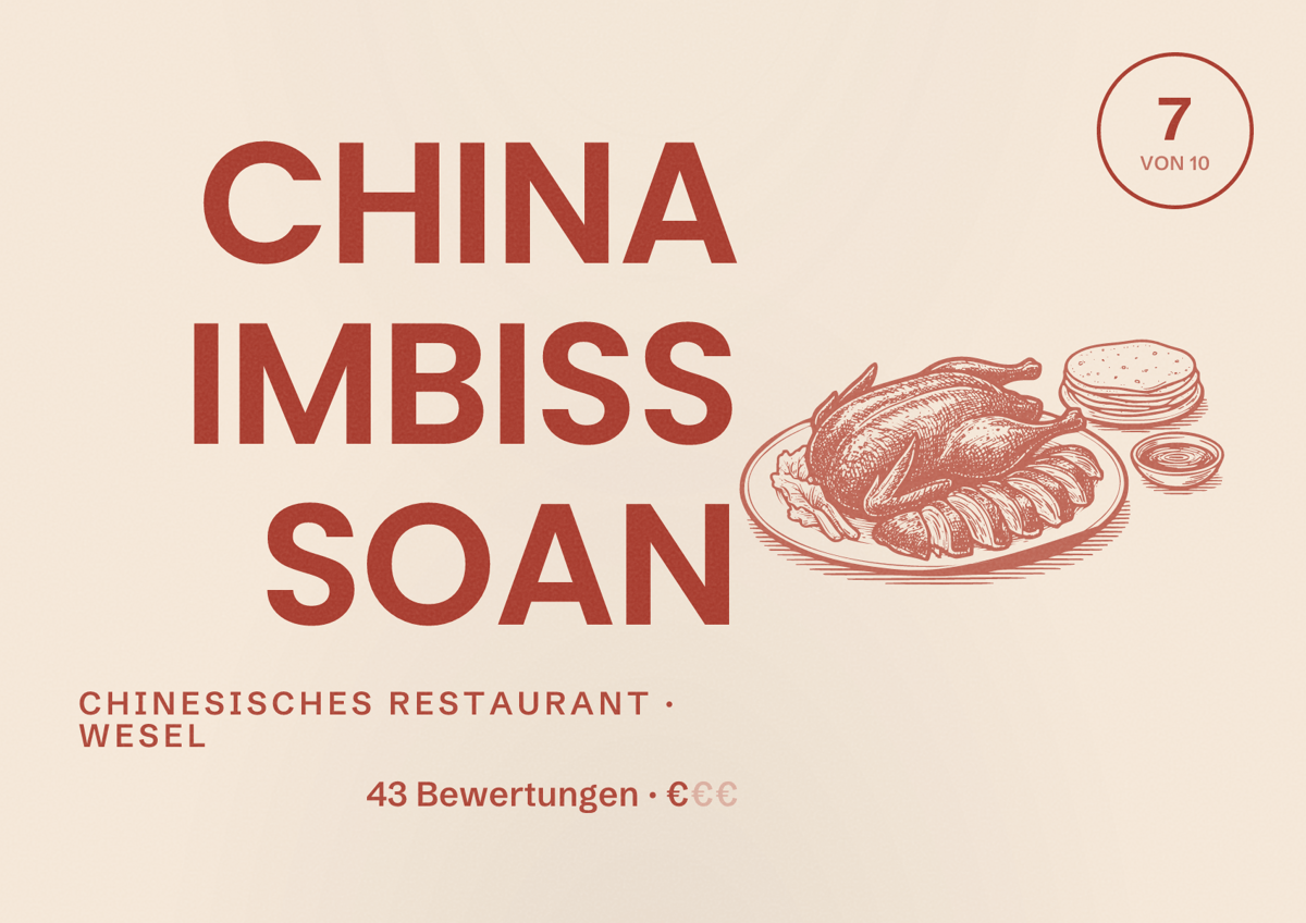 Illustriertes Poster von CHINA IMBISS SOAN, Chinesisches Restaurant in Wesel: Bewertung 7 von 10 aus 43 Bewertungen, Preisniveau €