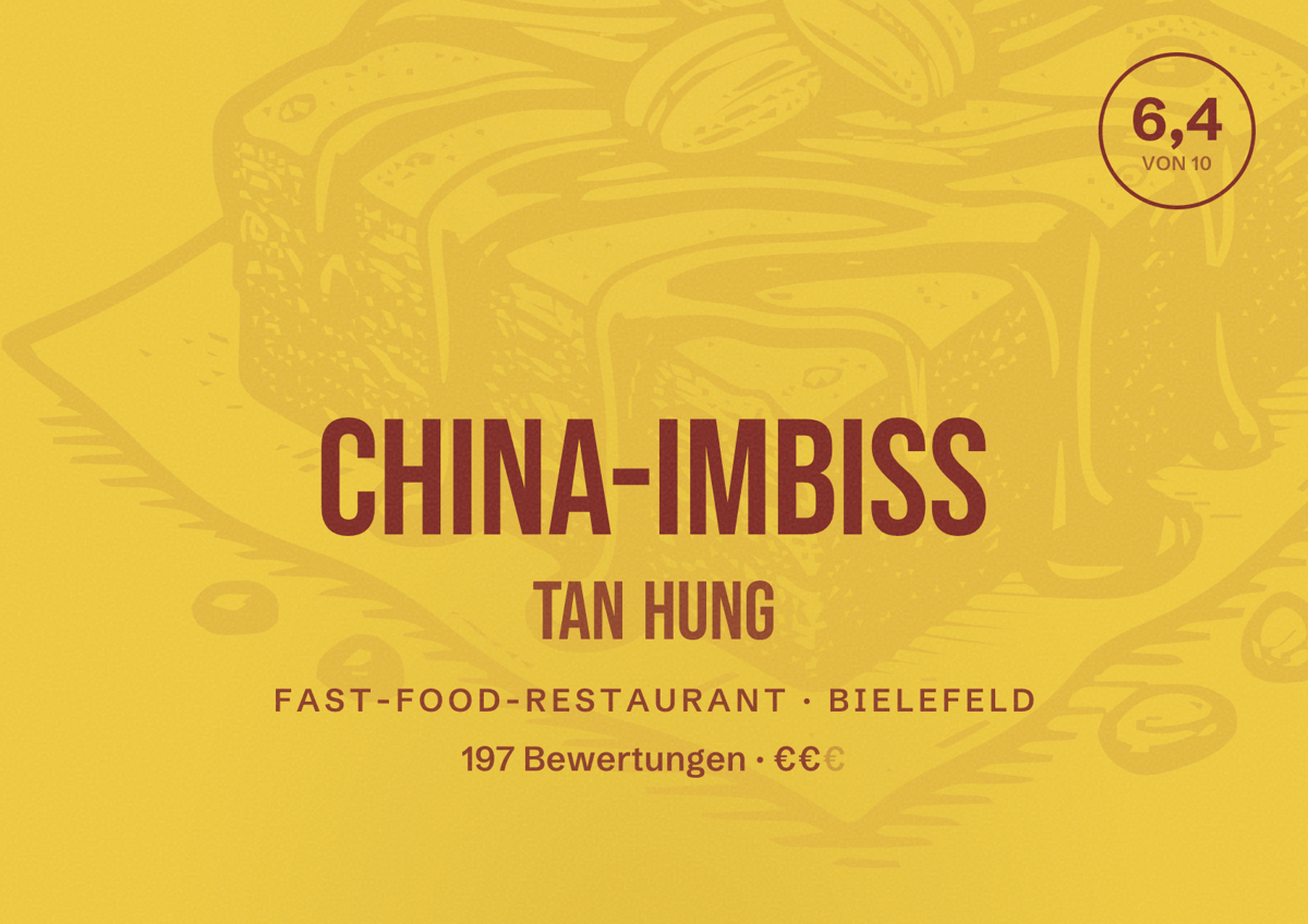 Illustriertes Poster von China-Imbiss Tan Hung, Fast-Food-Restaurant in Bielefeld: Bewertung 6,4 von 10 aus 197 Bewertungen, Preisniveau €€