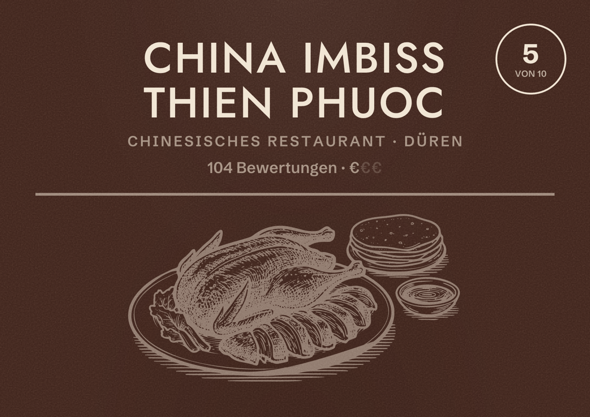 Illustriertes Poster von China Imbiss Thien Phuoc, Chinesisches Restaurant in Düren: Bewertung 5 von 10 aus 104 Bewertungen, Preisniveau €
