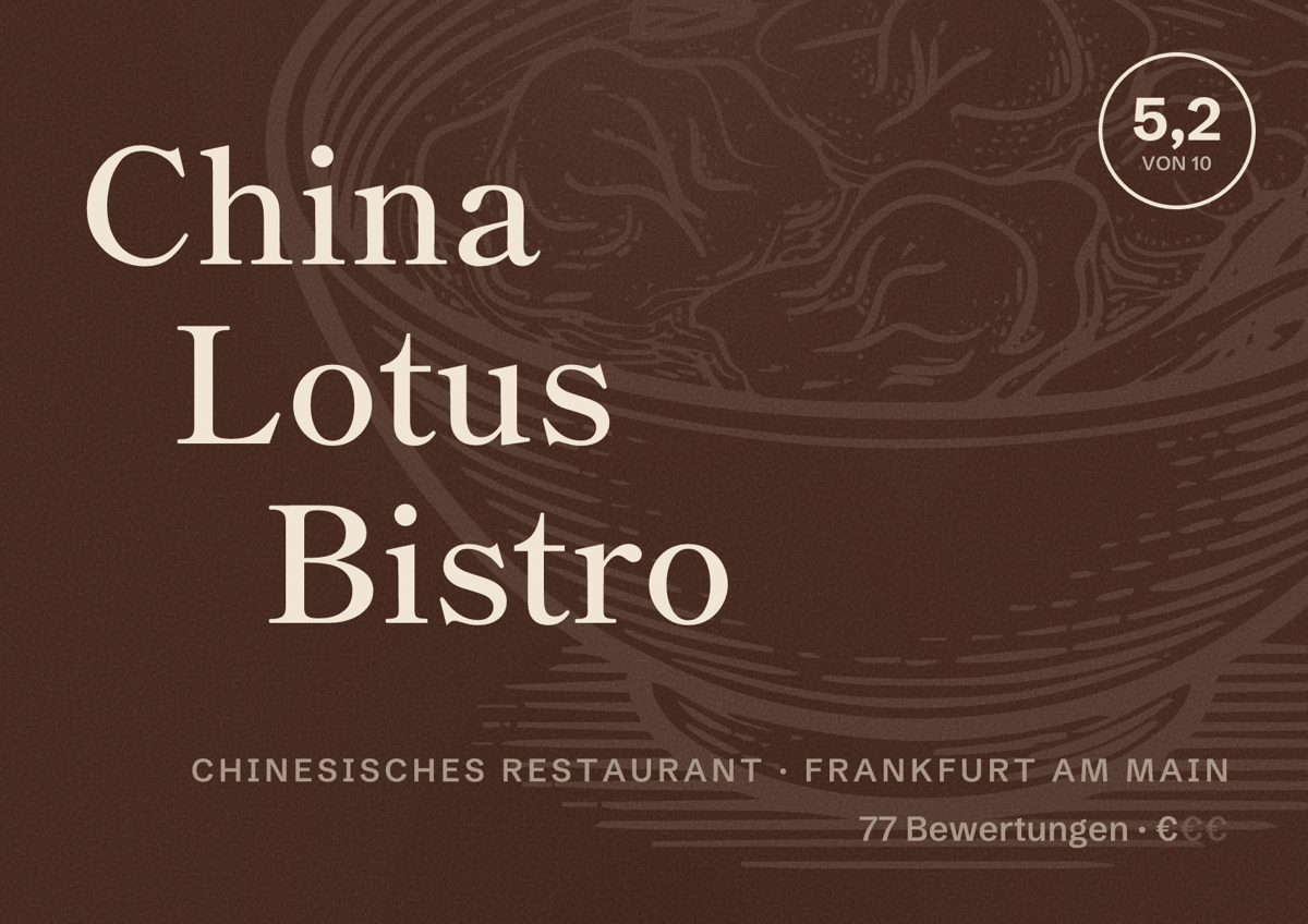 Illustriertes Poster von China Lotus Bistro, Chinesisches Restaurant in Frankfurt am Main: Bewertung 5,2 von 10 aus 77 Bewertungen, Preisniveau €