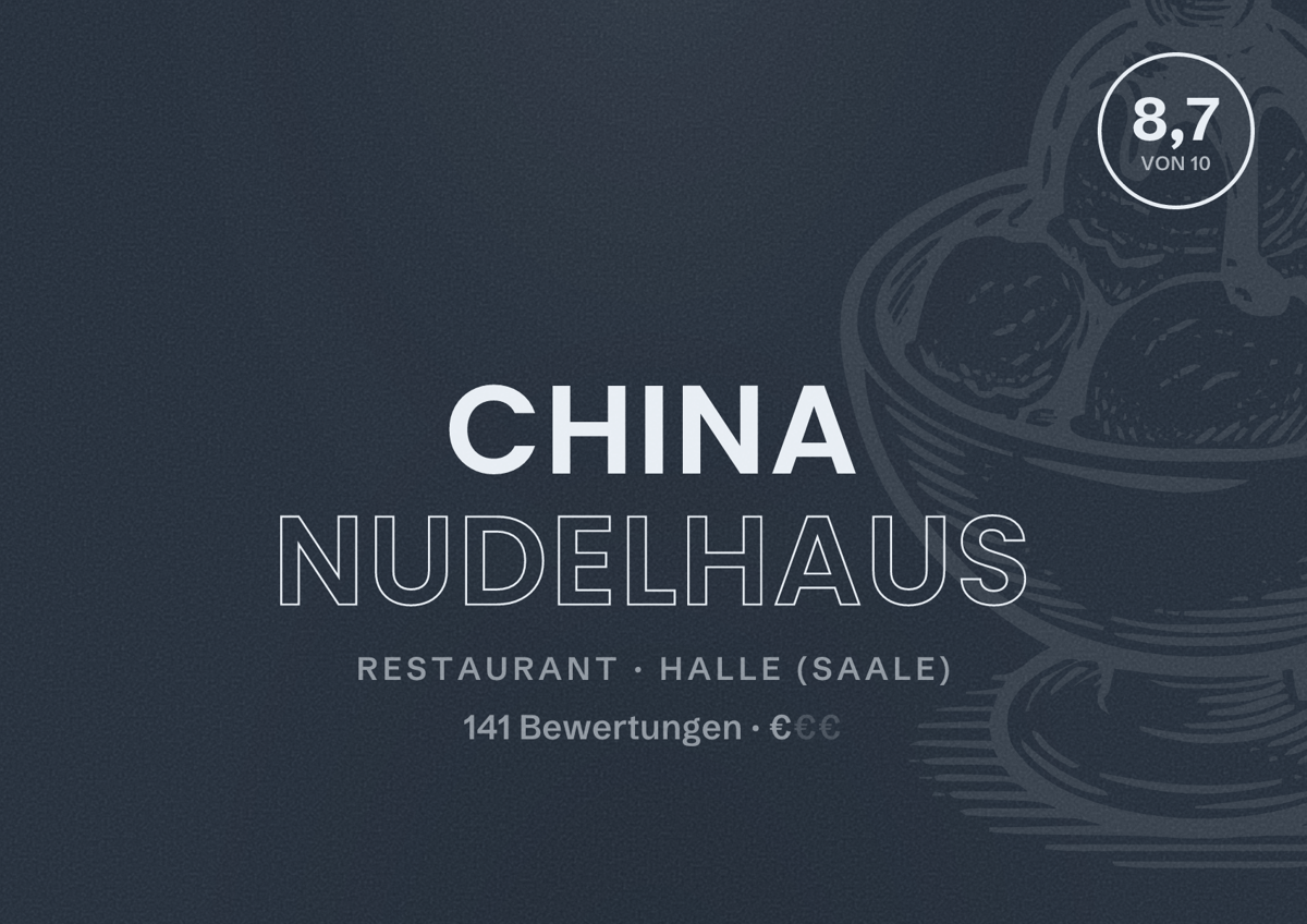 Illustriertes Poster von China Nudelhaus, Restaurant in Halle (Saale): Bewertung 8,7 von 10 aus 141 Bewertungen, Preisniveau €
