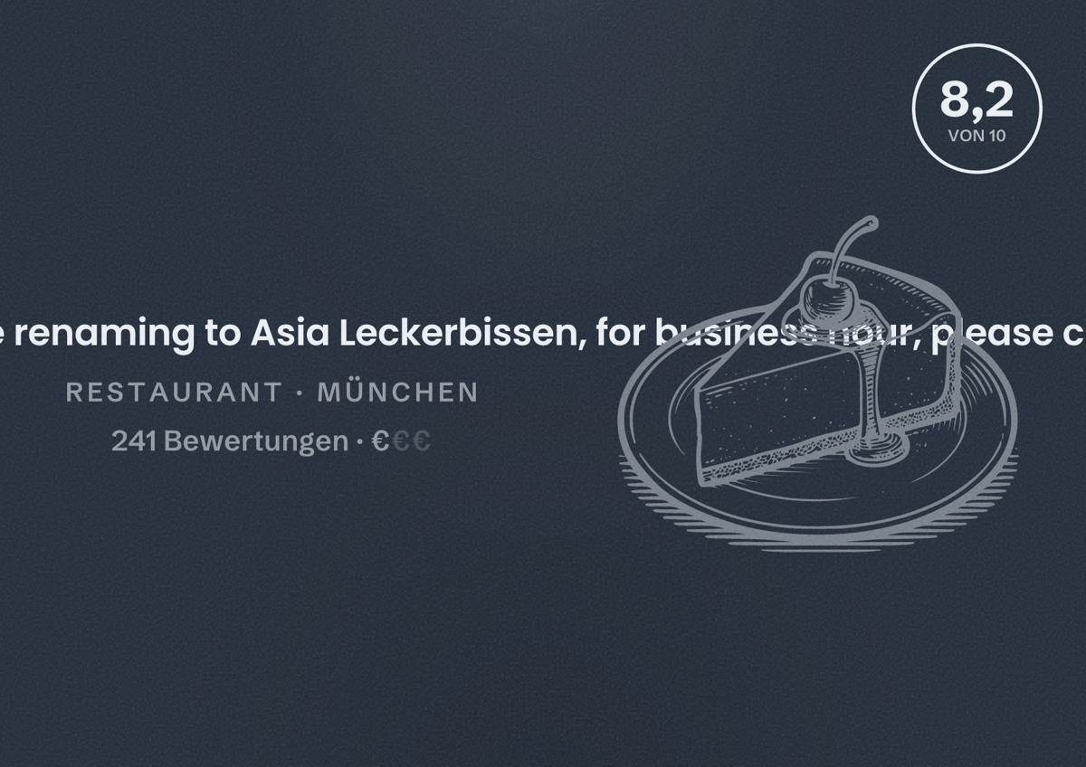 Illustriertes Poster von China Nudeln Haus(NOTE: we are renaming to Asia Leckerbissen, for business hour, please check here), Restaurant in München: Bewertung 8,2 von 10 aus 241 Bewertungen, Preisniveau €