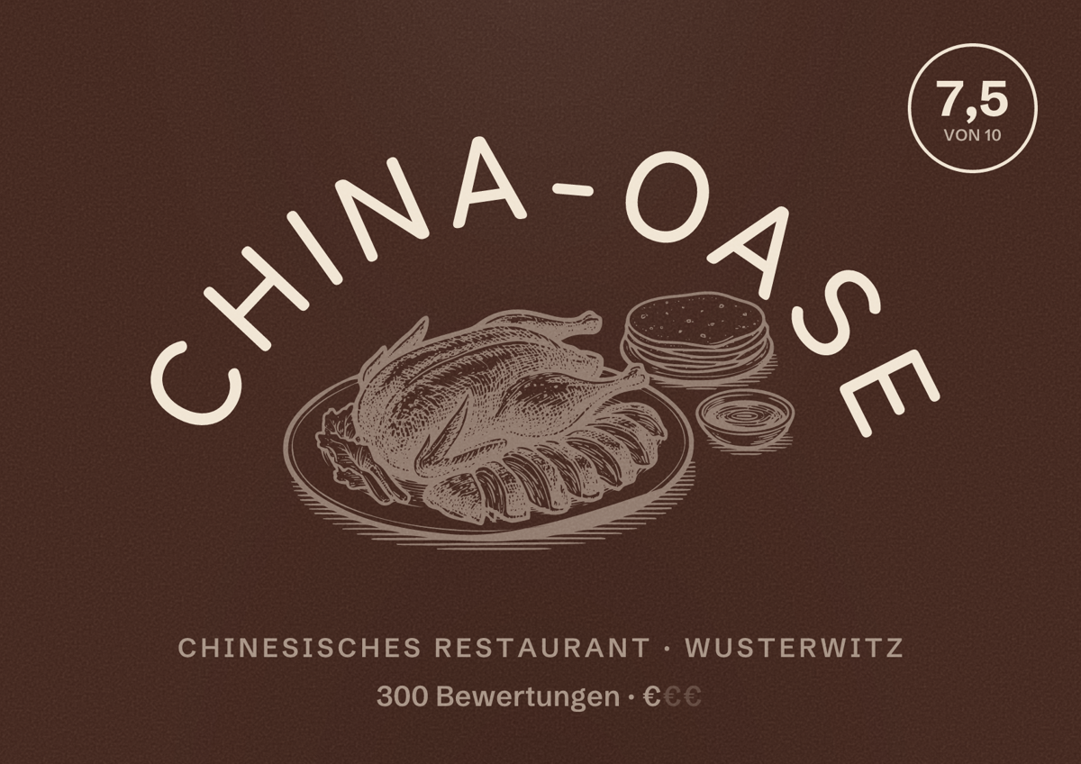 Illustriertes Poster von China-Oase, Chinesisches Restaurant in Wusterwitz: Bewertung 7,5 von 10 aus 300 Bewertungen, Preisniveau €