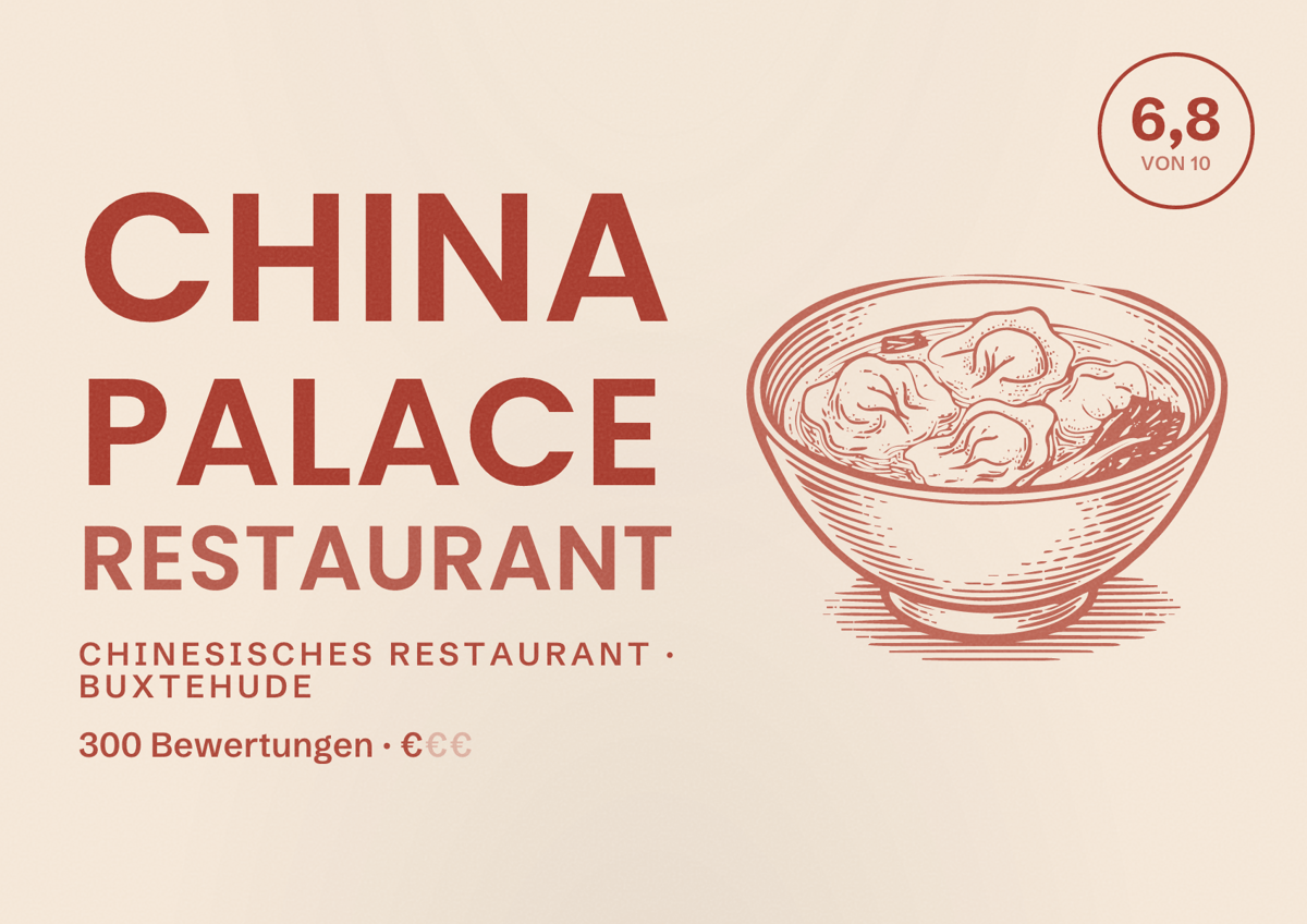 Illustriertes Poster von China Palace Restaurant, Chinesisches Restaurant in Buxtehude: Bewertung 6,8 von 10 aus 300 Bewertungen, Preisniveau €