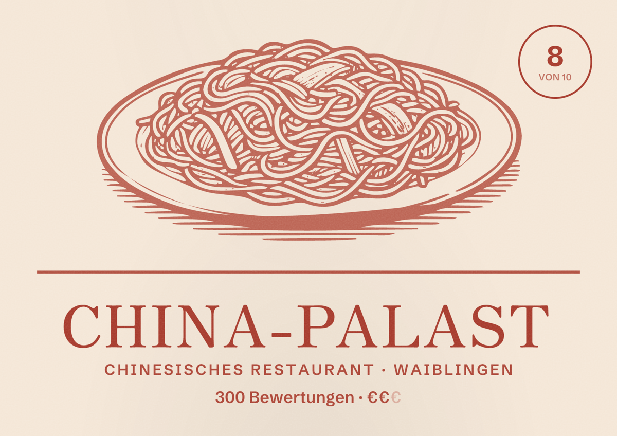 Illustriertes Poster von China-Palast, Chinesisches Restaurant in Waiblingen: Bewertung 8 von 10 aus 300 Bewertungen, Preisniveau €€