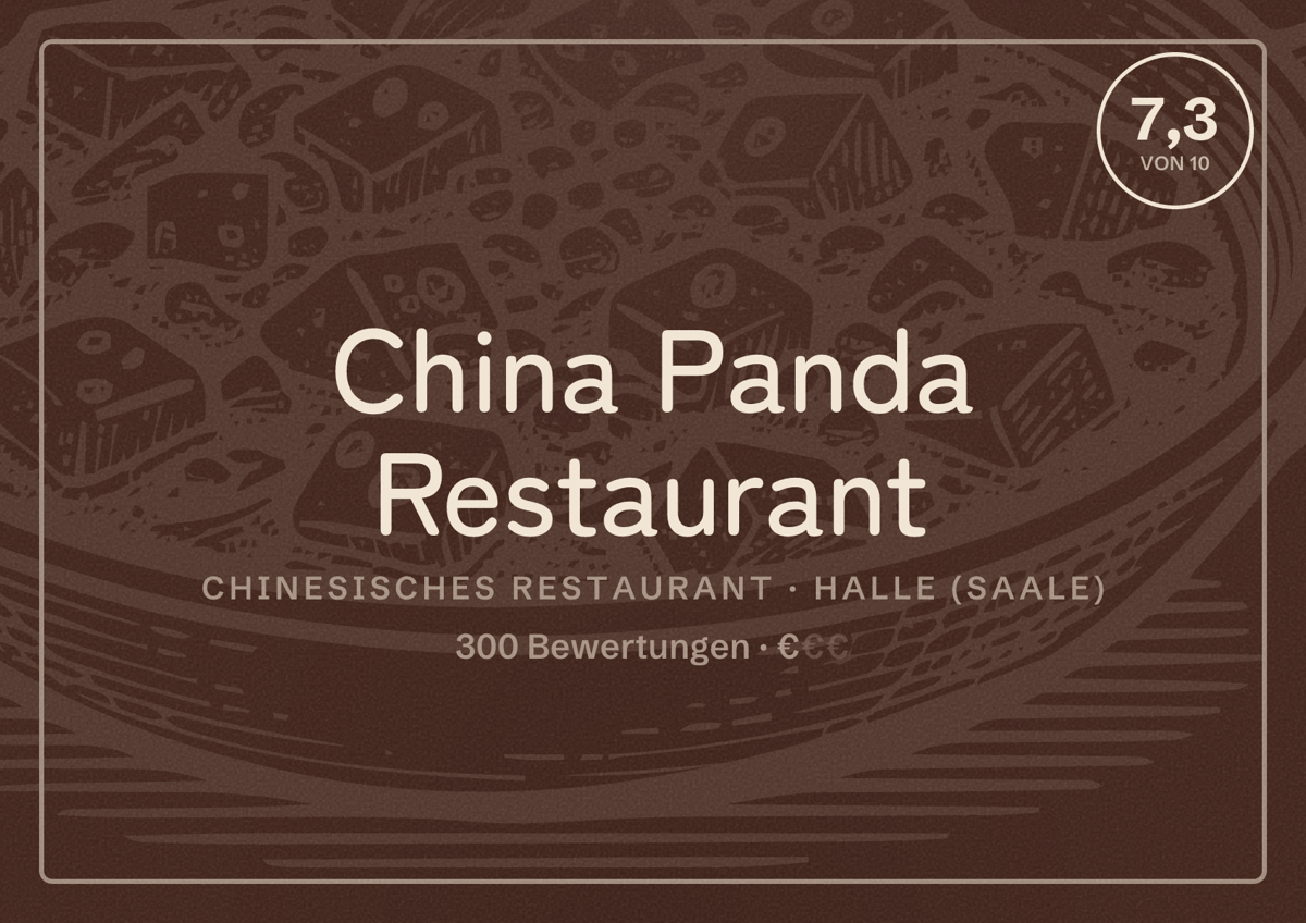 Illustriertes Poster von China Panda Restaurant, Chinesisches Restaurant in Halle (Saale): Bewertung 7,3 von 10 aus 300 Bewertungen, Preisniveau €