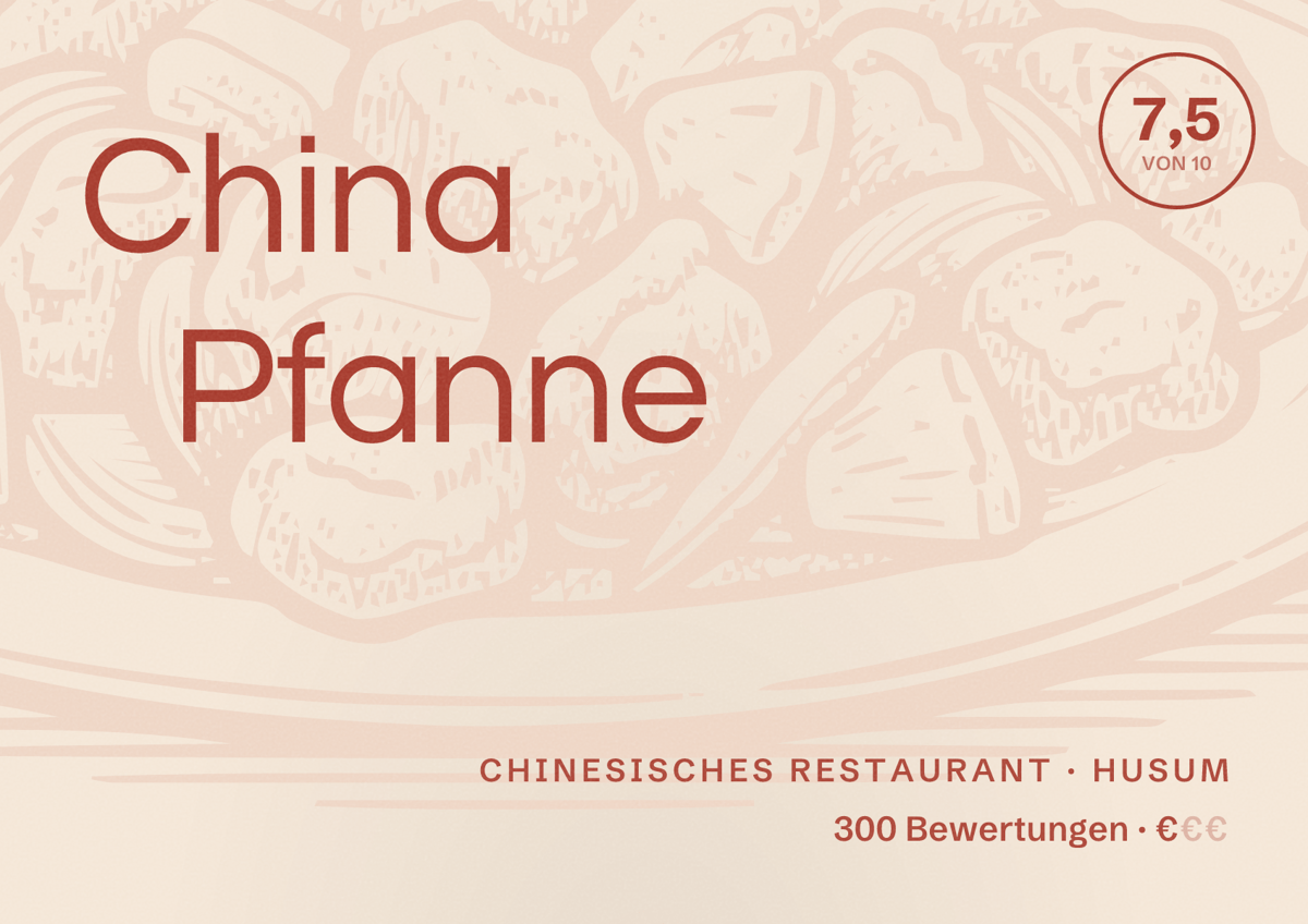 Illustriertes Poster von China Pfanne, Chinesisches Restaurant in Husum: Bewertung 7,5 von 10 aus 300 Bewertungen, Preisniveau €