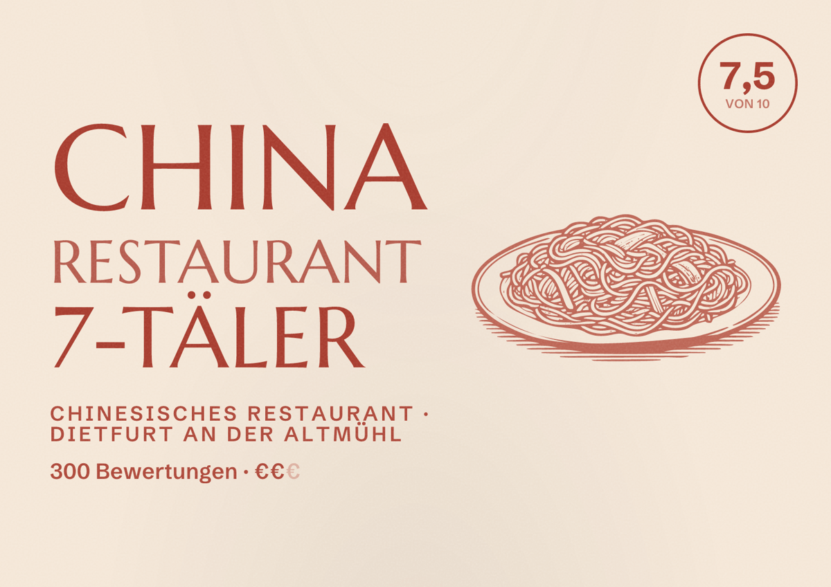Illustriertes Poster von China Restaurant 7-Täler, Chinesisches Restaurant in Dietfurt an der Altmühl: Bewertung 7,5 von 10 aus 300 Bewertungen, Preisniveau €€