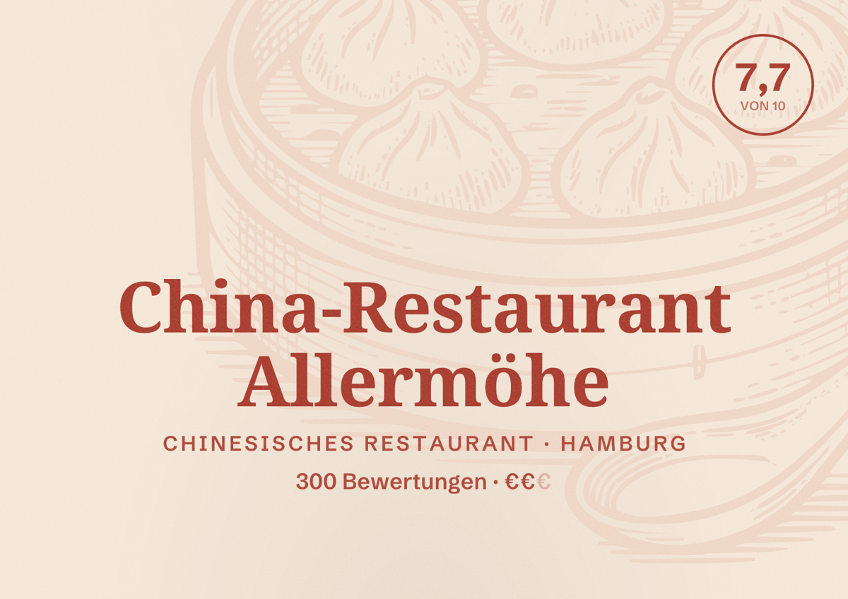 Illustriertes Poster von China-Restaurant Allermöhe, Chinesisches Restaurant in Hamburg: Bewertung 7,7 von 10 aus 300 Bewertungen, Preisniveau €€