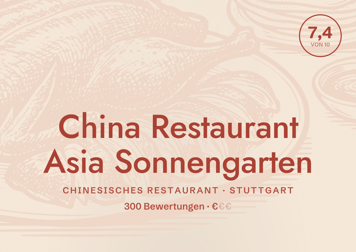 Illustriertes Poster von China Restaurant Asia Sonnengarten, Chinesisches Restaurant in Stuttgart: Bewertung 7,4 von 10 aus 300 Bewertungen, Preisniveau €