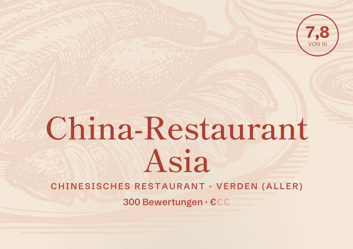 Illustriertes Poster von China-Restaurant Asia, Chinesisches Restaurant in Verden (Aller): Bewertung 7,8 von 10 aus 300 Bewertungen, Preisniveau €