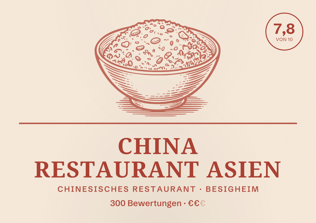 Illustriertes Poster von China Restaurant Asien, Chinesisches Restaurant in Besigheim: Bewertung 7,8 von 10 aus 300 Bewertungen, Preisniveau €€