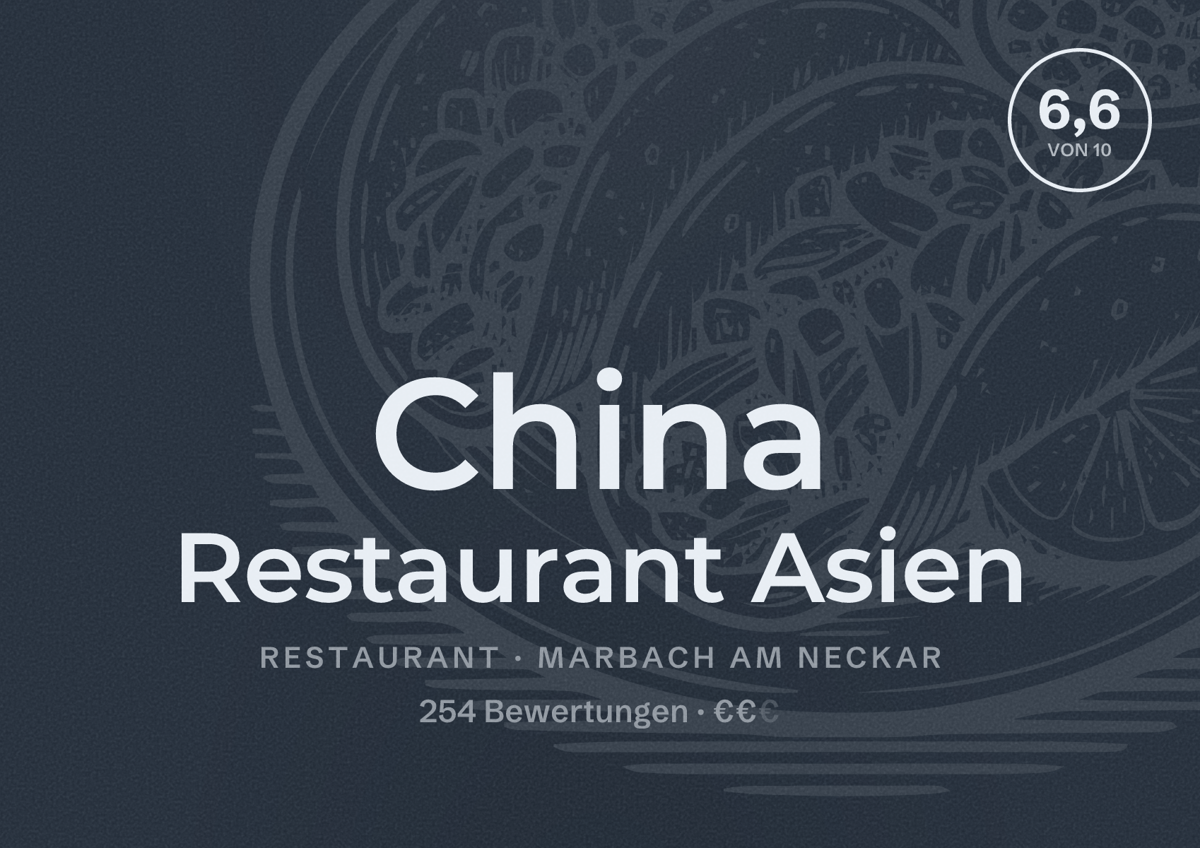 Illustriertes Poster von China Restaurant Asien, Restaurant in Marbach am Neckar: Bewertung 6,6 von 10 aus 254 Bewertungen, Preisniveau €€