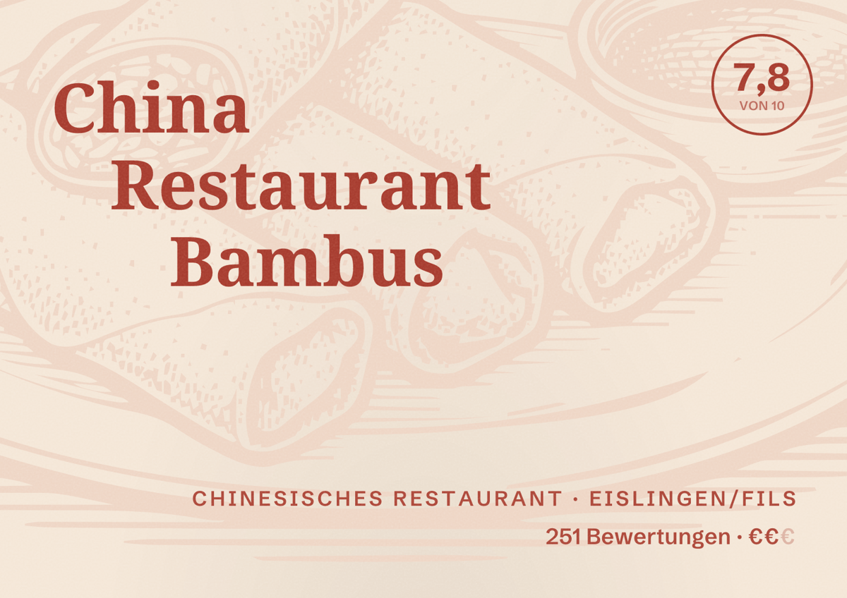 Illustriertes Poster von China Restaurant Bambus, Chinesisches Restaurant in Eislingen/Fils: Bewertung 7,8 von 10 aus 251 Bewertungen, Preisniveau €€