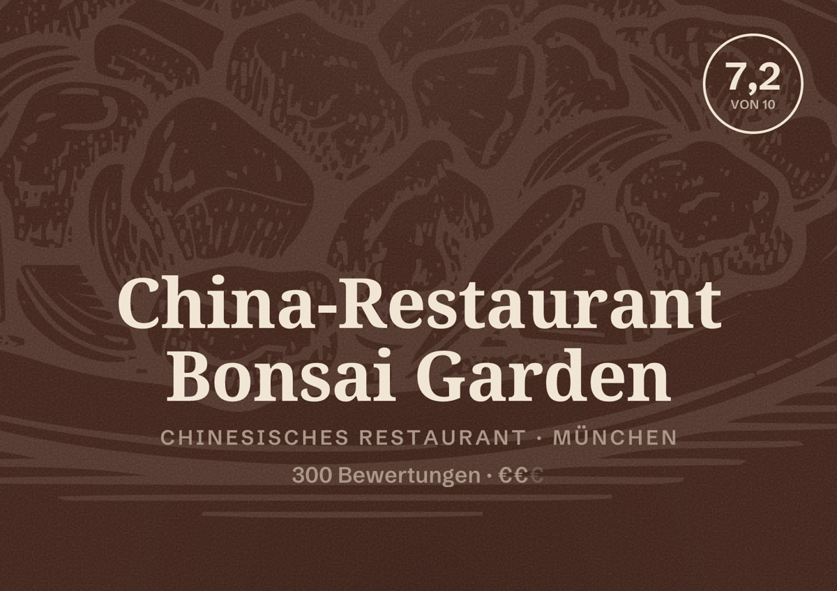 Illustriertes Poster von China-Restaurant Bonsai Garden, Chinesisches Restaurant in München: Bewertung 7,2 von 10 aus 300 Bewertungen, Preisniveau €€