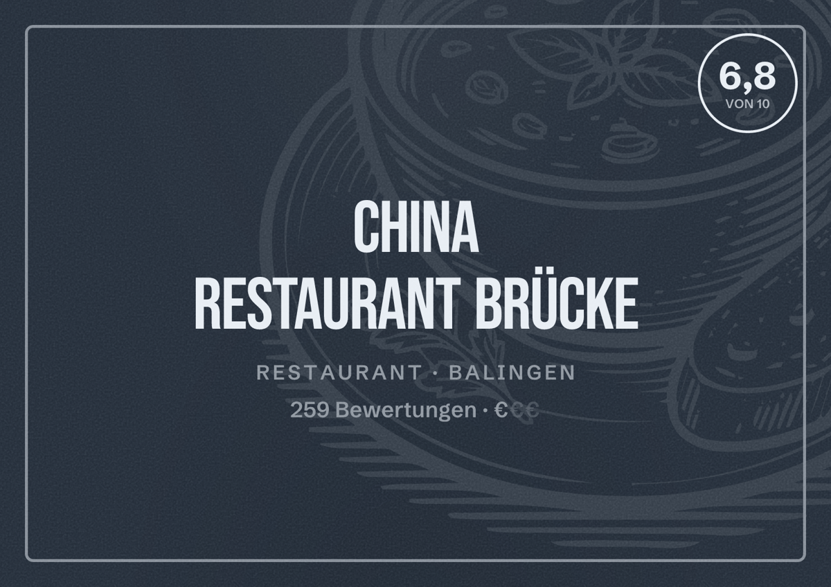 Illustriertes Poster von China Restaurant Brücke, Restaurant in Balingen: Bewertung 6,8 von 10 aus 259 Bewertungen, Preisniveau €